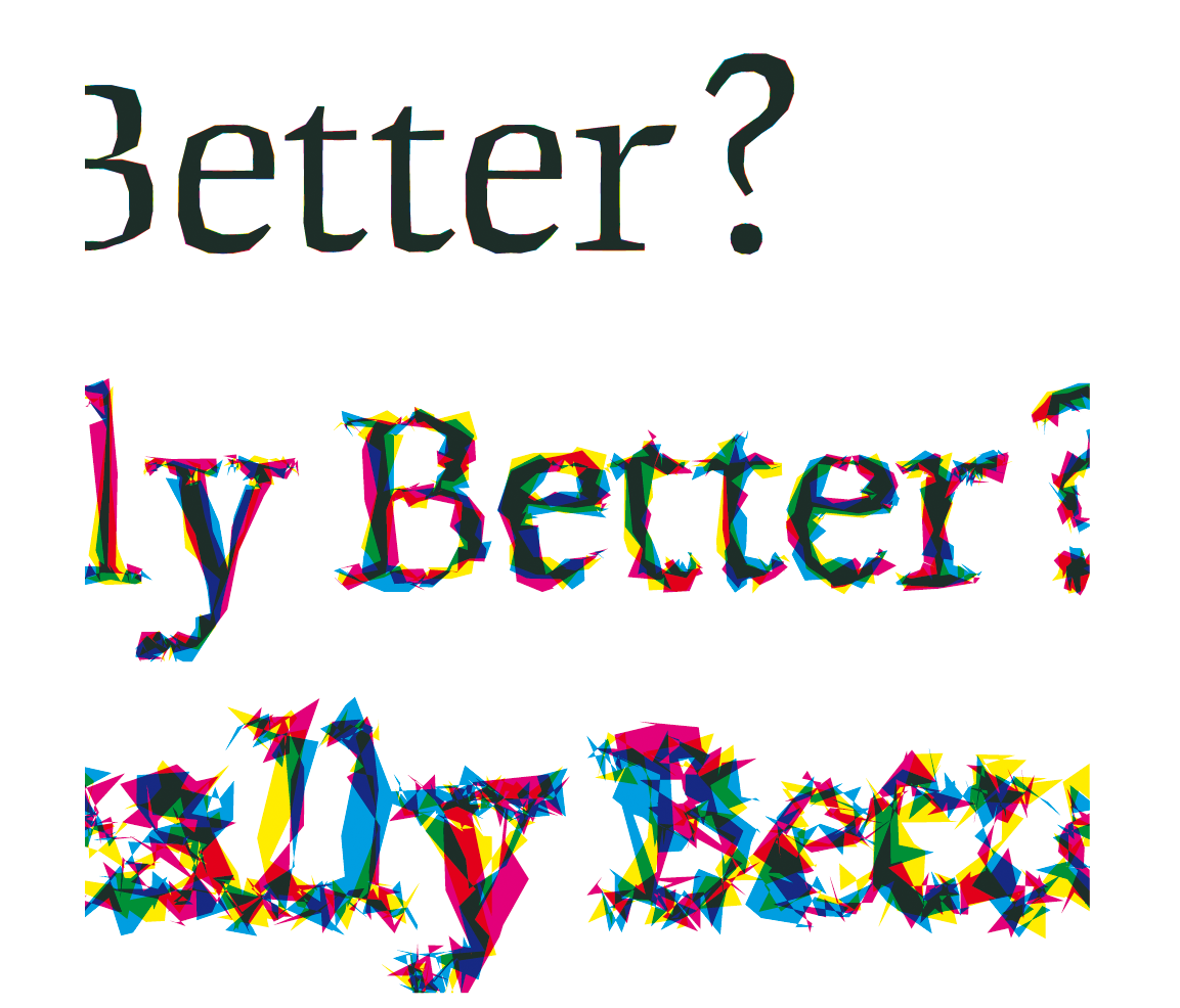 Is Best really Better